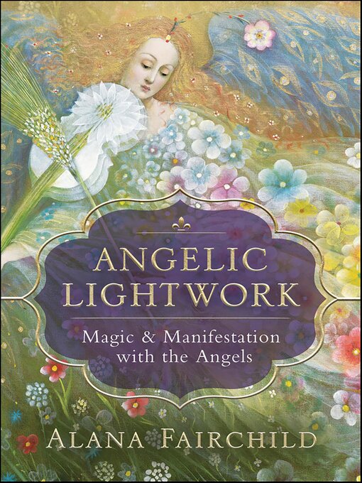 Title details for Angelic Lightwork by Alana Fairchild - Wait list
